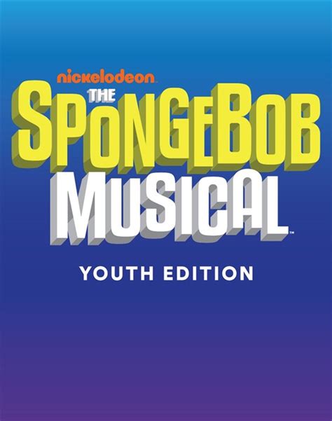 Chaos erupts. . Spongebob musical youth edition script pdf